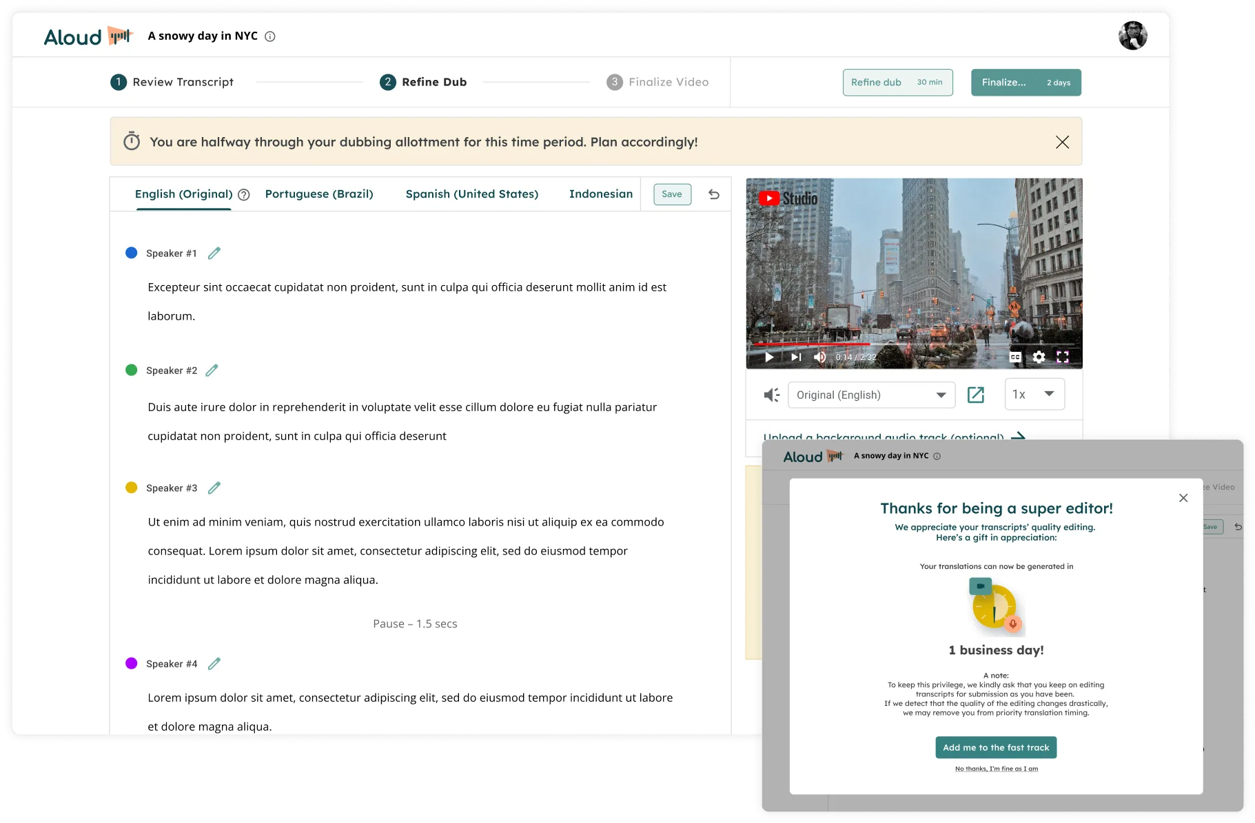 Two Aloud screens: the dub review editor for a video titled A snowy day in NYC, its English transcript beside language tabs for Portuguese, Spanish, and Indonesian and a YouTube Studio video preview, and a dialog thanking the editor and offering faster translation turnaround
